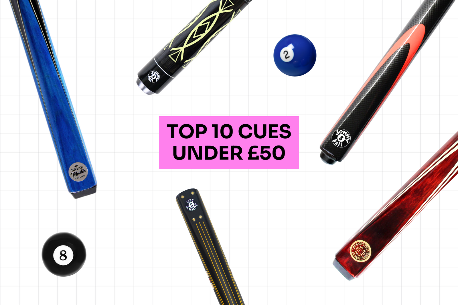 Best Value Cues: Top 10 Snooker and Pool Cues Under £50 Reviewed