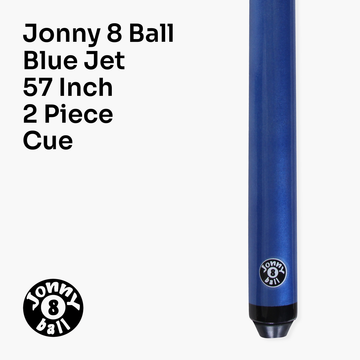 Jonny 8 Ball 57 Inch JET 2 Piece Ash Snooker Pool Cue - 9.5mm Tip