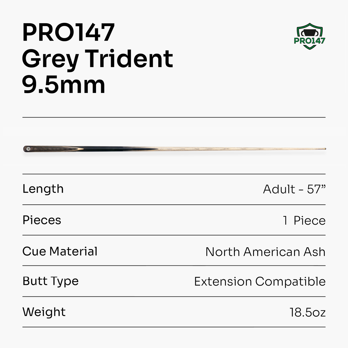PRO147 Trident 57 Inch 1 Piece Hand Spliced Ash Snooker and Pool Cue with 9.5mm Tip