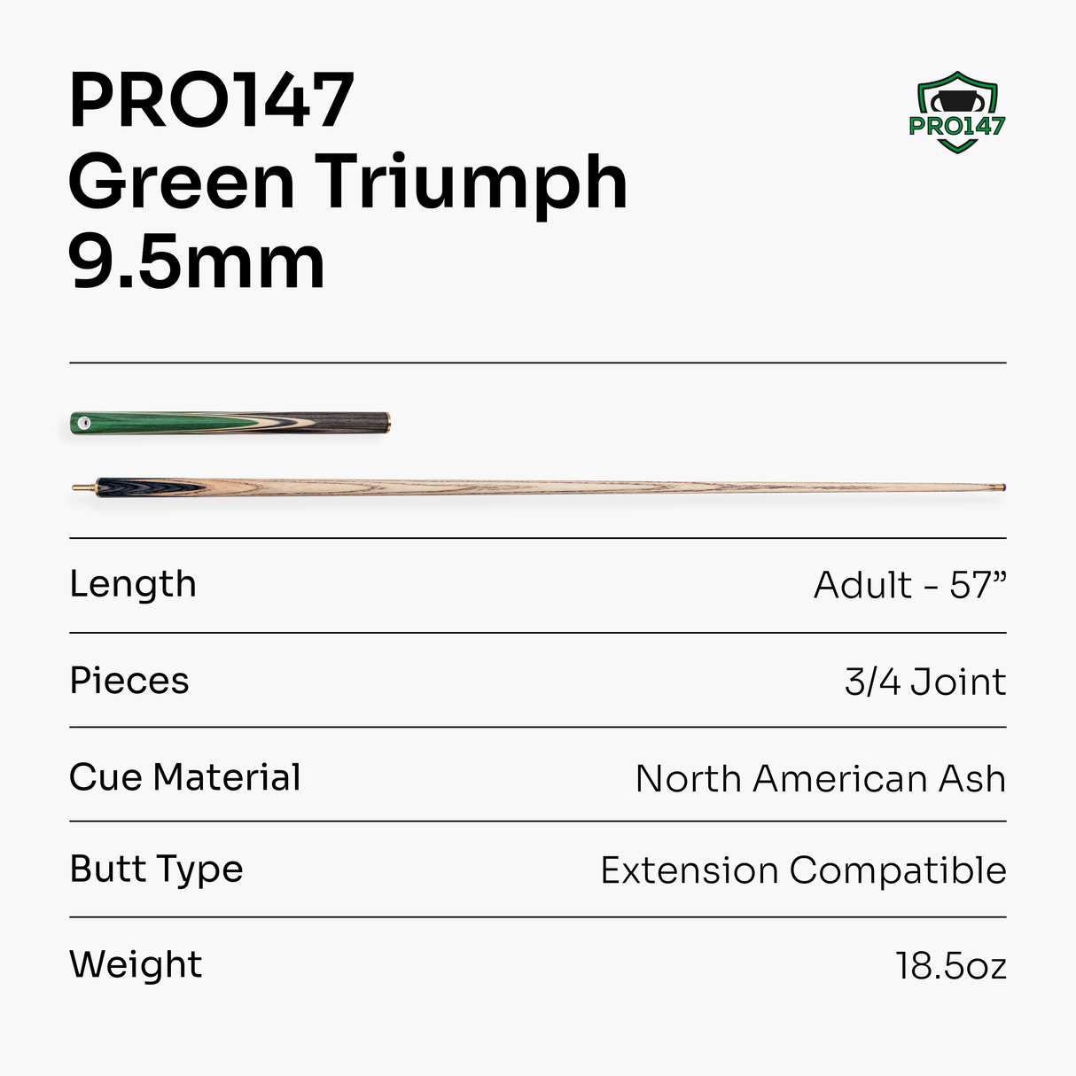 PRO147 TRIUMPH 3/4 Joint Premium Ash Snooker and Pool Cue with 9.5mm Professional Layered Tip