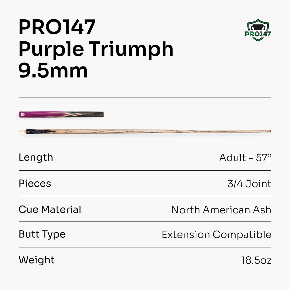 PRO147 TRIUMPH 3/4 Joint Premium Ash Snooker and Pool Cue with 9.5mm Professional Layered Tip
