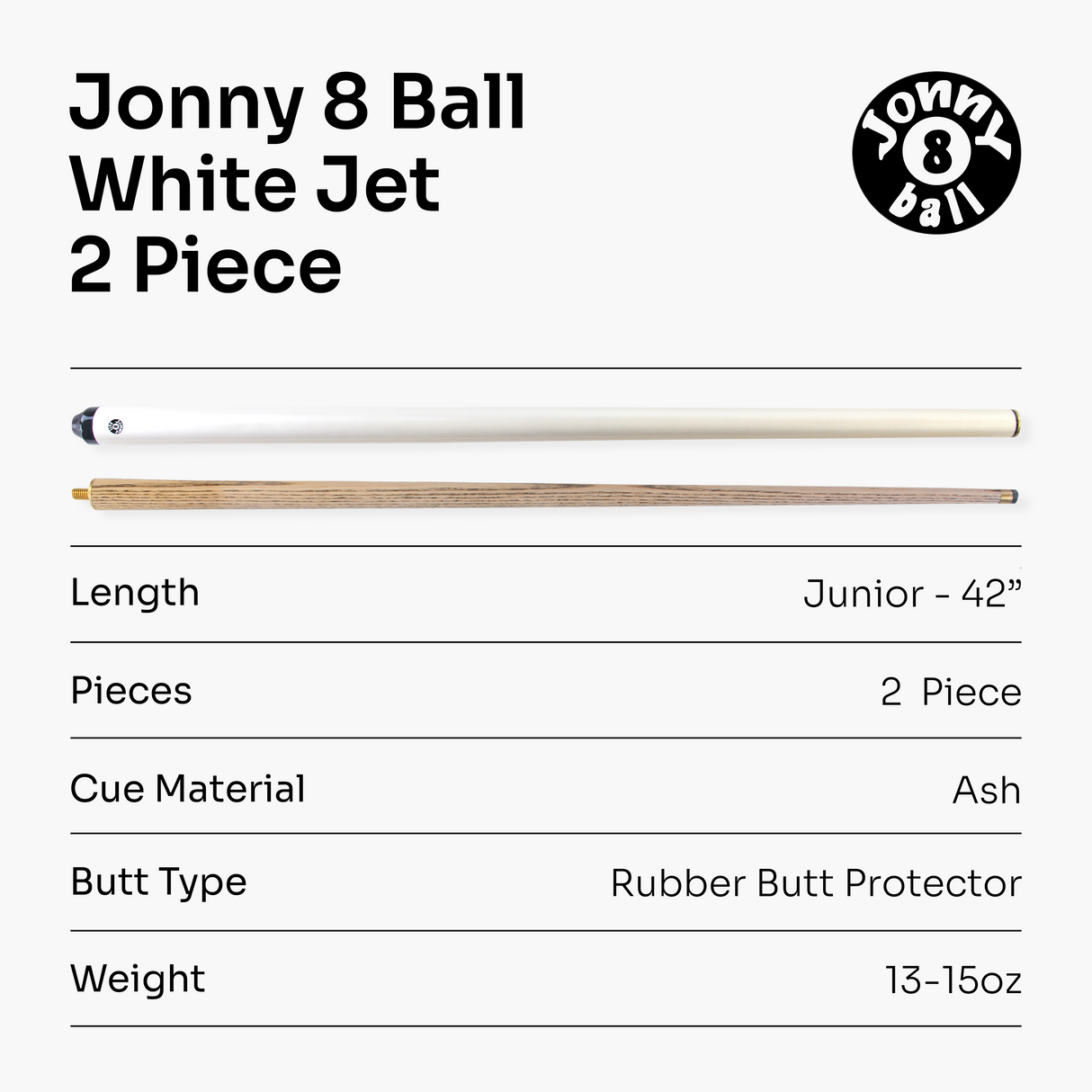 Jonny 8 Ball 42 Inch WHITE JET JUNIOR 2 Pc Ash Pool Snooker Cue - 10mm Tip