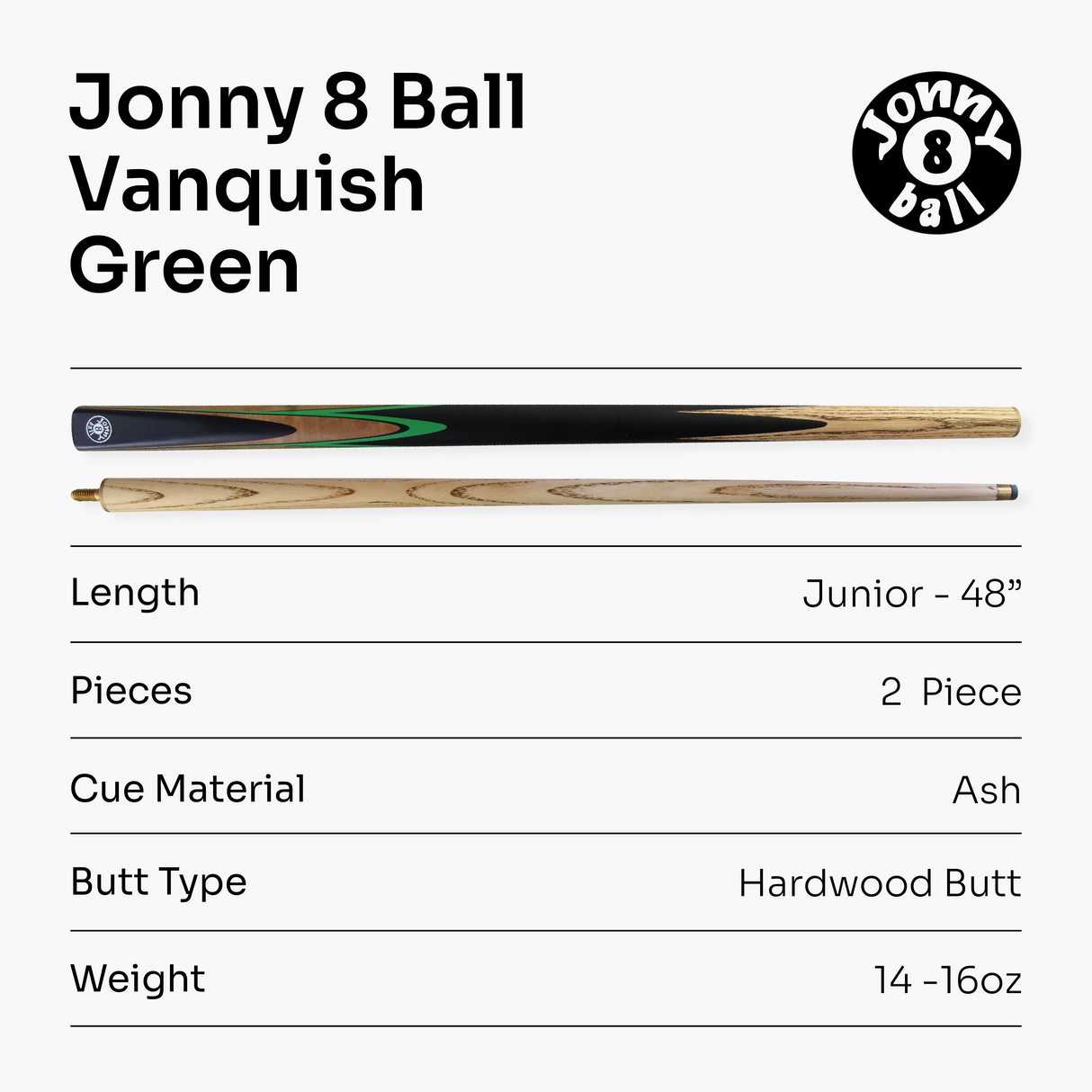 Jonny 8 Ball VANQUISH 48 Inch 2 Piece Junior Kids Snooker Pool Cue 10mm Tip