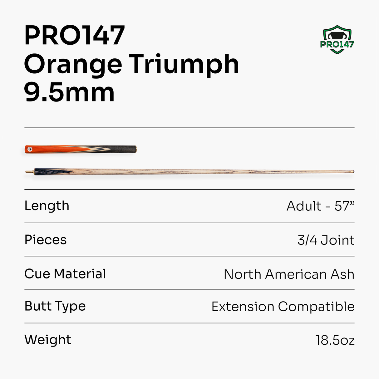 PRO147 TRIUMPH 3/4 Joint Premium Ash Snooker and Pool Cue with 9.5mm Professional Layered Tip