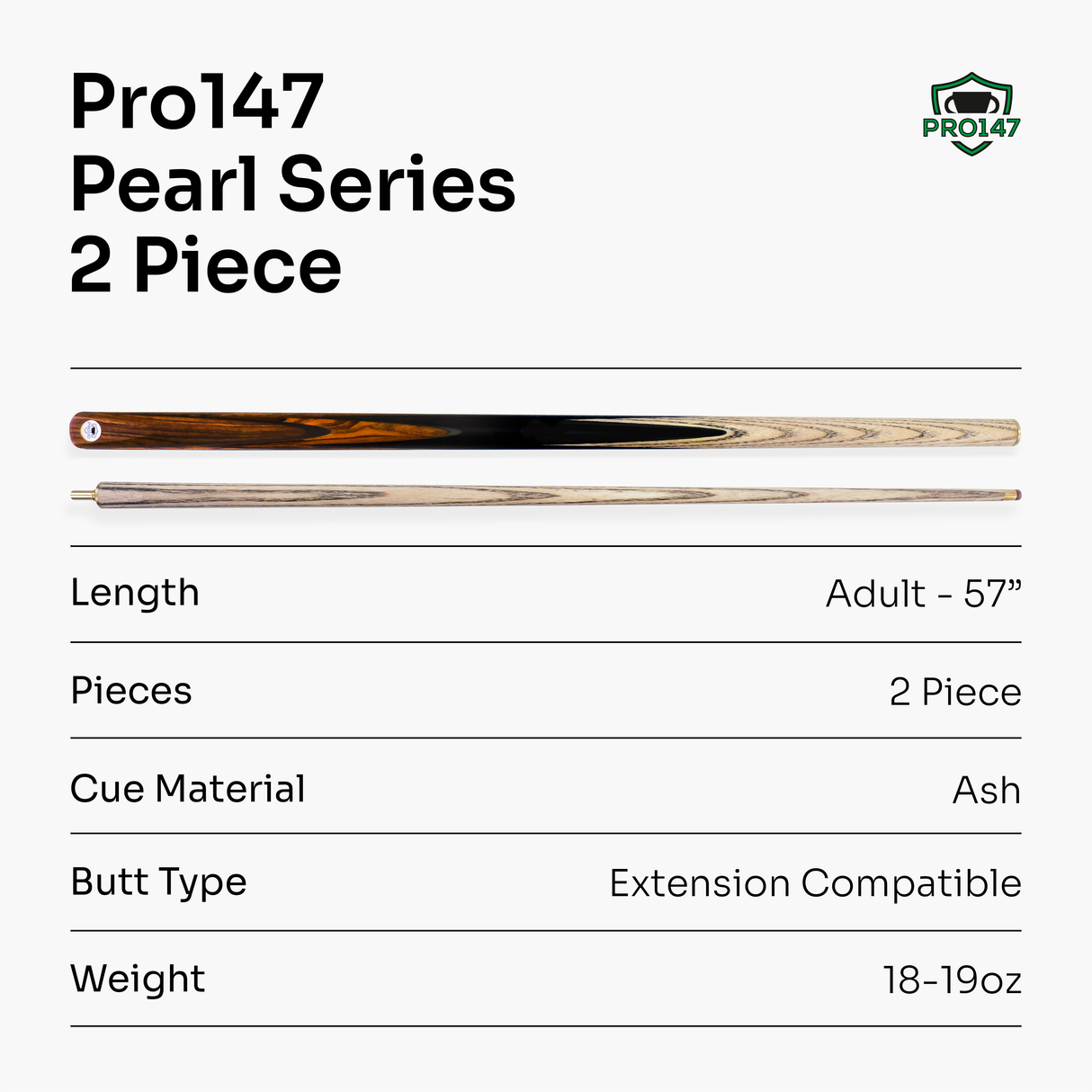PRO147 Pearl Series Fire Hand Spliced 2 Piece 57 Inch Snooker Pool Cue with Smooth Premium Ash Shaft and Ebony Style Butt with 9.5mm Pro Leather Tip