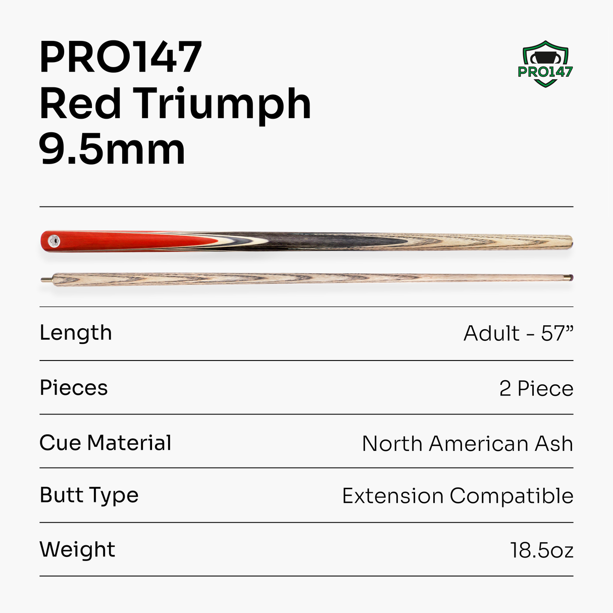PRO147 TRIUMPH 2 Piece Premium Ash Snooker and Pool Cue with 9.5mm Professional Layered Tip