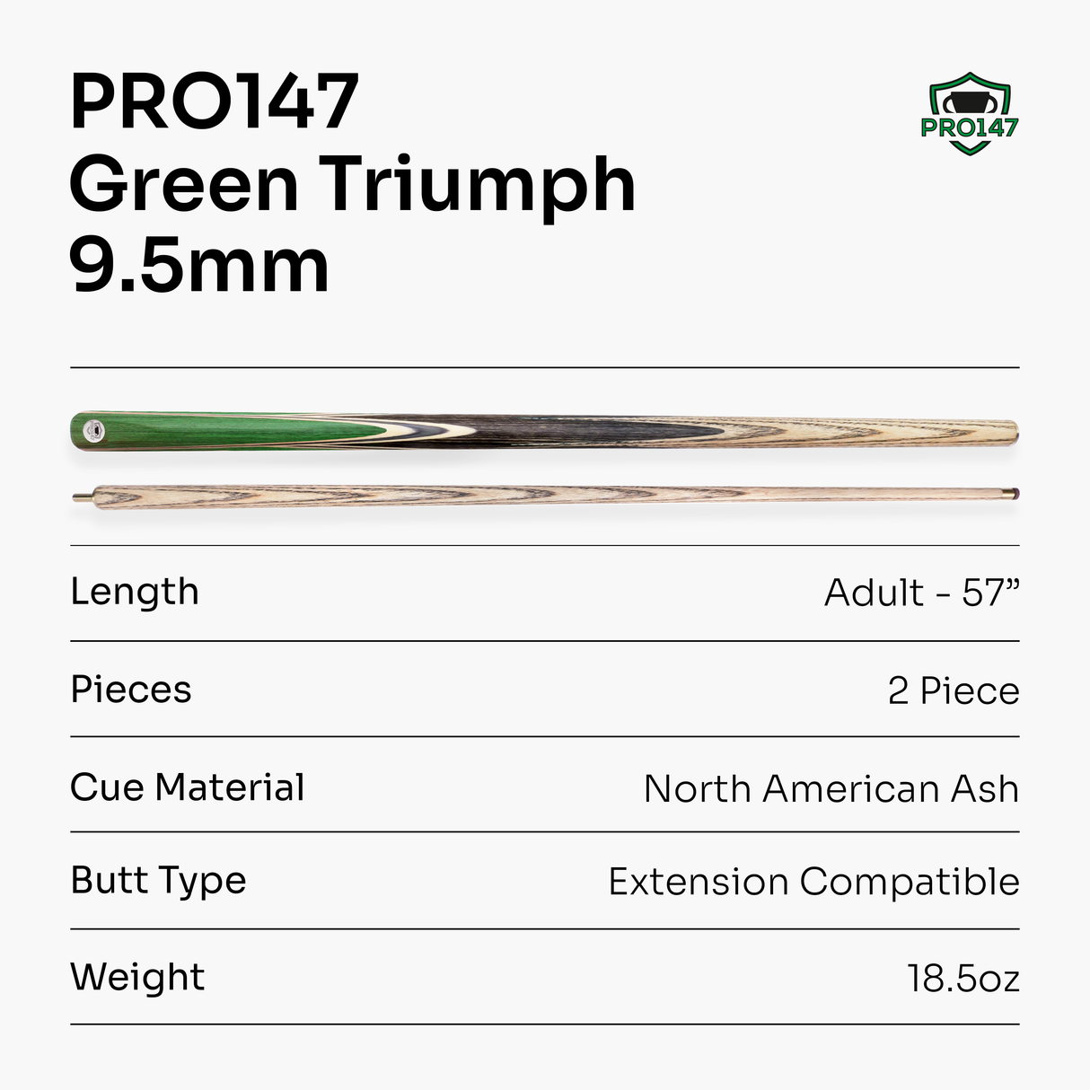 PRO147 TRIUMPH 2 Piece Premium Ash Snooker and Pool Cue with 9.5mm Professional Layered Tip