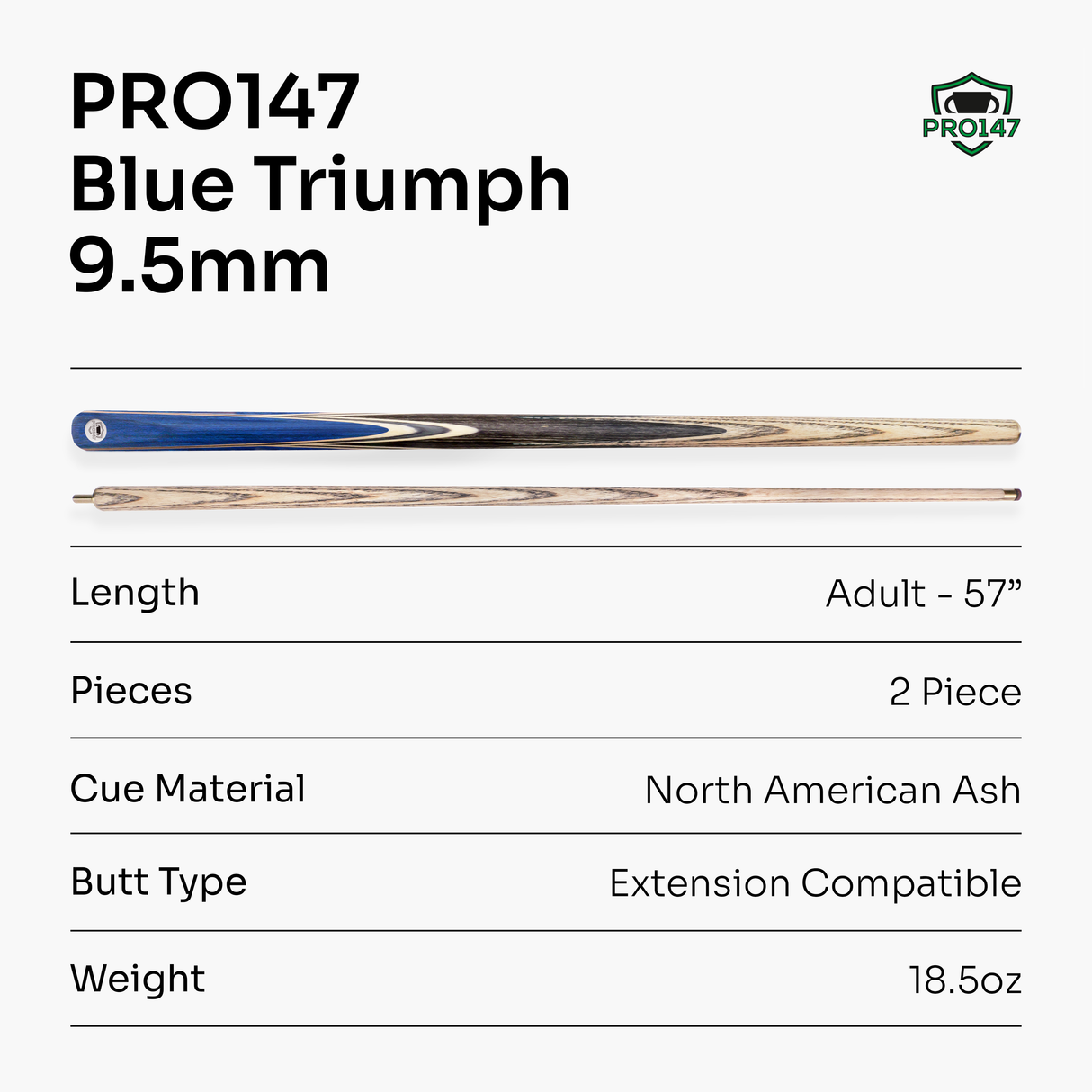 PRO147 TRIUMPH 2 Piece Premium Ash Snooker and Pool Cue with 9.5mm Professional Layered Tip