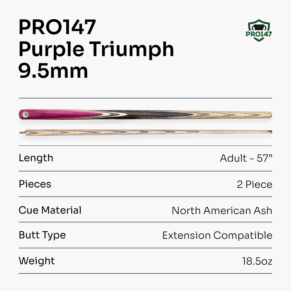 PRO147 TRIUMPH 2 Piece Premium Ash Snooker and Pool Cue with 9.5mm Professional Layered Tip