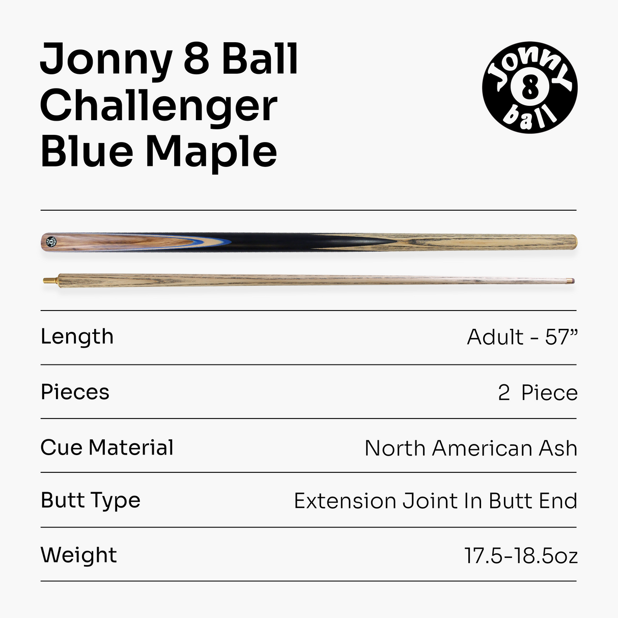 Jonny 8 Ball Challenger 57 Inch 2 Piece Centre Joint English Pool Cue with 8mm Pro Leather Tip