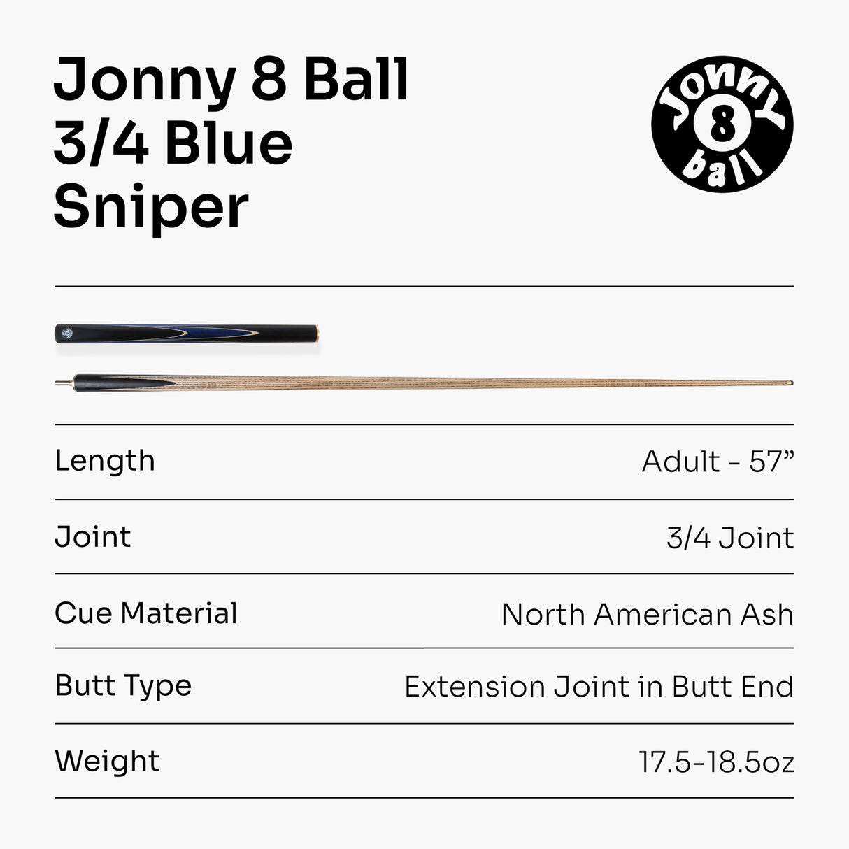 Jonny 8 Ball 3/4 SNIPER 57 Inch Ash English Pool Cue with 8mm Layered Pro Tip