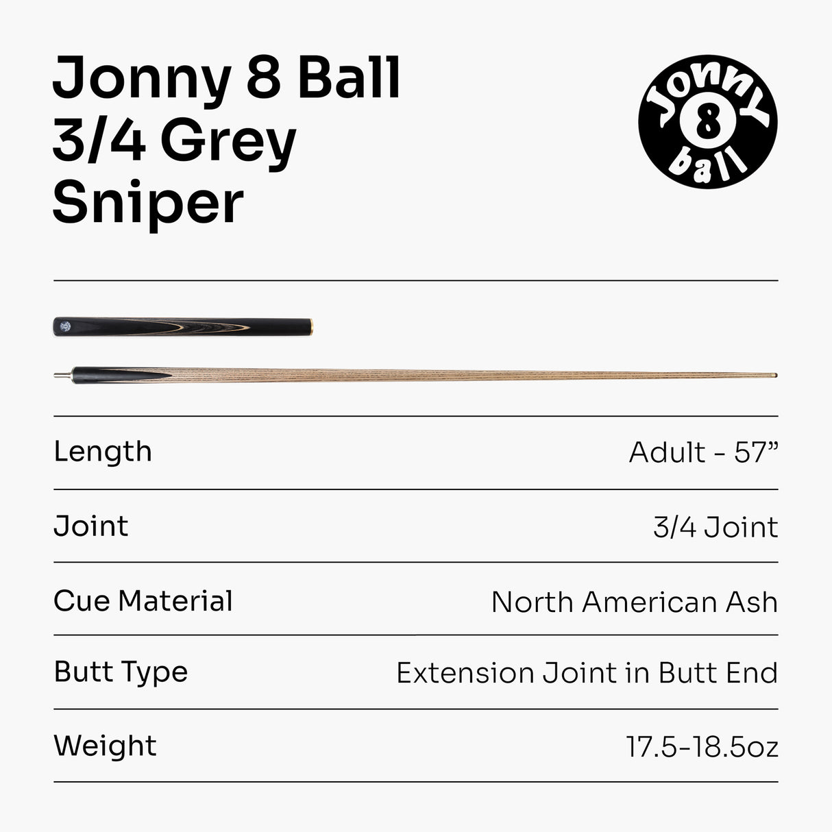 Jonny 8 Ball 3/4 SNIPER 57 Inch Ash English Pool Cue with 8mm Layered Pro Tip
