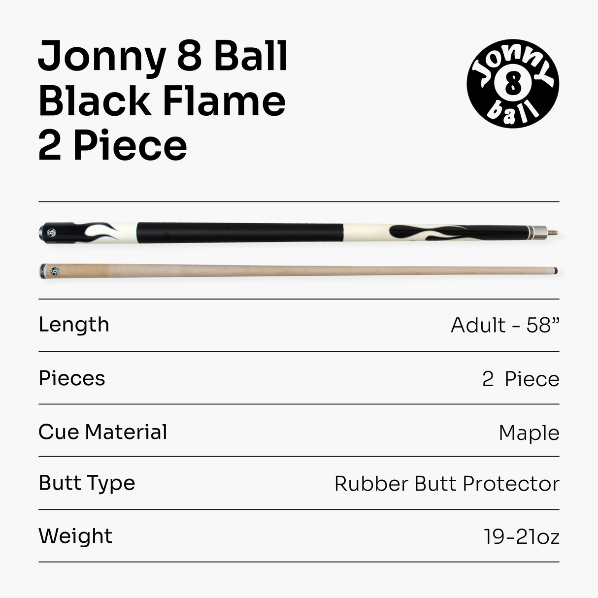 Jonny 8 Ball FLAME 58 Inch 2 Piece Snooker Pool Cue with Maple Shaft 11mm Tip