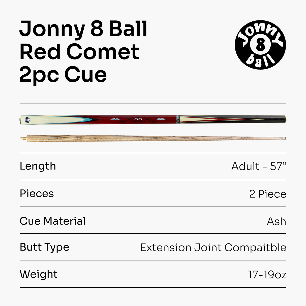Jonny 8 Ball COMET 57 Inch 2 Piece Centre Joint Ash English Pool Cue with 8.5mm Tip