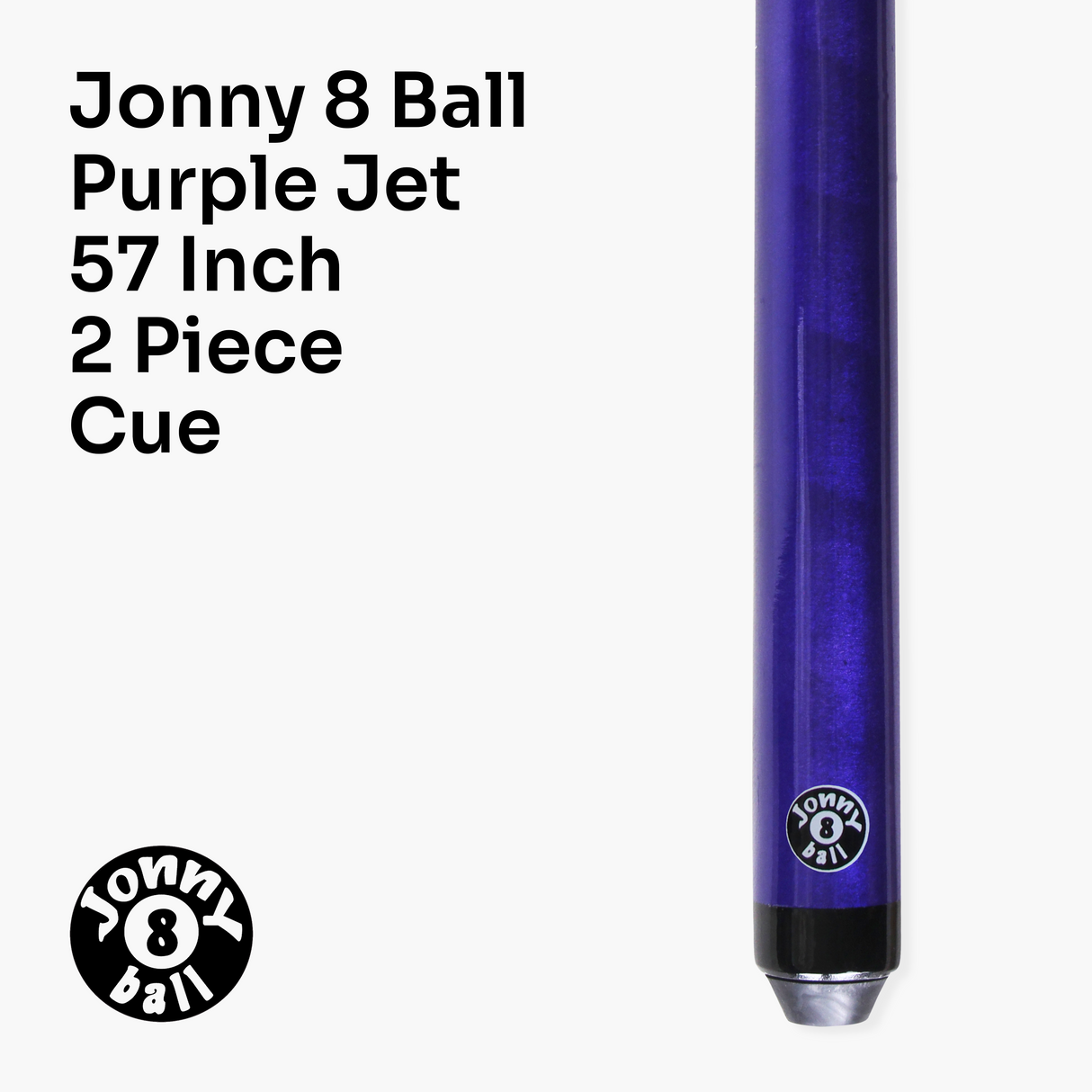 Jonny 8 Ball 57 Inch JET 2 Piece Ash Snooker Pool Cue - 9.5mm Tip