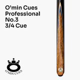 O'min Professional #3 3/4 Joint Snooker Cue with 9.75mm O'min Pro Tip