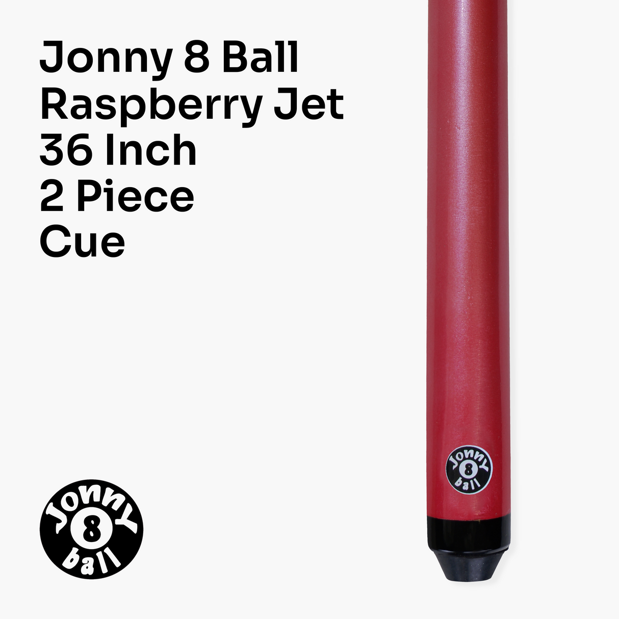 Jonny 8 Ball 36 inch RASPBERRY JET Kids Junior Snooker Pool Cue 10mm Tip
