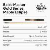 Baize Master Gold Series Maple Eclipse 58 Inch ¾ Joint Premium Ash Snooker Pool Cue 9.5mm Tip